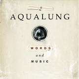 Aqualung - Words And Music