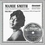 Mamie Smith - Complete Recorded Works, Vol. 1