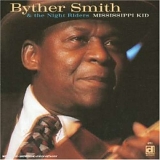 Byther Smith - Mississippi Kid