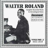 Walter Roland - Complete Recorded Works, Vol. 2 (1934-1935)