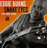 Eddie & Jimmy Burns - Snake Eyes