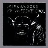 Mick Jagger - Primitive Cool