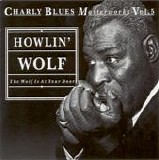 Howlin' Wolf - The Wolf Is At Your Door