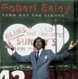 Robert Ealey - Turn Out The Lights