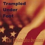 Trampled Under Foot - The Philadelphia Sessions