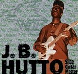 J.B. Hutto - Hip Shakin'