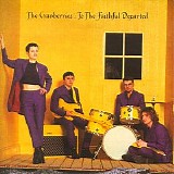 Cranberries, The - To The Faithful Departed