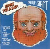 Gentle Giant - Giant For A Day