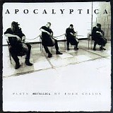 Apocalyptica - Plays Metallica By Four Cellos