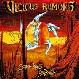 Vicious Rumors - Something Burning