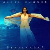 Glass Hammer - Perelandra