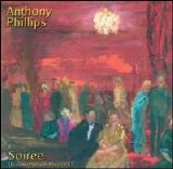 Anthony Phillips - Private Parts & Pieces X -soiree