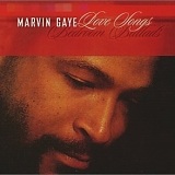 Marvin Gaye - Love Songs: Bedroom Ballads