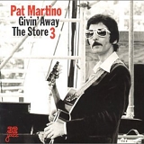 Pat Martino - Givin' Away The Store 3