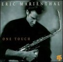 Eric Marienthal - One Touch