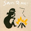 Sam Riney - Playing With Fire