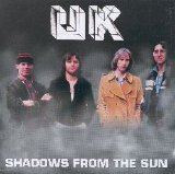 U.K. - Shadows from the Sun (Live)