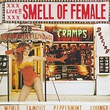 Cramps, The - Smell of Female