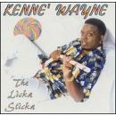 Kenne' Wayne - The Licka Sticka