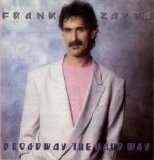 ZAPPA FRANK - Brodway The Hard Way