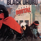 Black Uhuru - Brutal