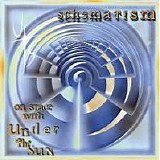 Under The Sun - Schematism - On Stage With Under The Sun