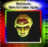 ReGenesis - Here It Comes Again