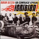 Brian Setzer '68 Comeback Special - Ignition!