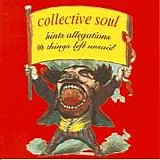 Collective Soul - Hints Allegations and Things Left Unsaid