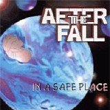 After The Fall - In A Safe Place