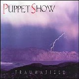 Puppet Show - Traumatized