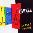 Carmel - The Drum Is Everything