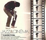 Vladimir Cosma - Jazz & Cinema