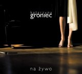 Katarzyna Groniec - Na zywo