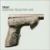 Tricky - Evolution Revolution Love (SP)