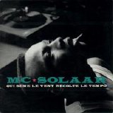 MC Solaar - Qui sčme le vent récolte le tempo