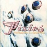 Pixies - Trompe le Monde