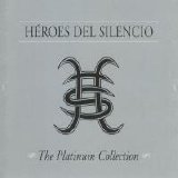 Héroes del Silencio - The Platinum Collection