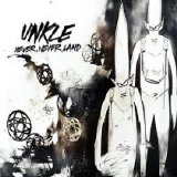 UNKLE - Never, Never, Land