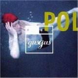 Gus Gus - Polydistortion