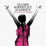 Dame Shirley Bassey - Get the Party Started
