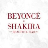 Beyoncé & Shakira - Beautiful Liar