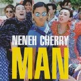 Neneh Cherry - Man