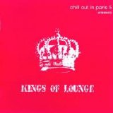 Various artists - Chill Out in Paris 5 (introduces Kings of Lounge)