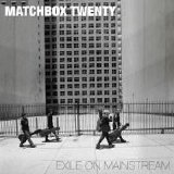 Matchbox Twenty - Exile On Mainstream