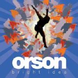 Orson - Bright Idea