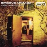 Groove Armada - Goodbye Country (Hello Nightclub)