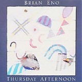 Eno, Brian - Thursday Afternoon