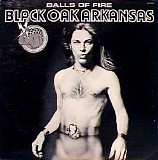 Black Oak Arkansas - Balls of Fire