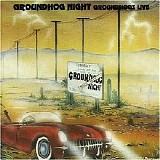 Groundhogs - Groundhog Night